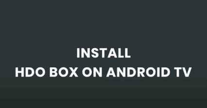 how to install hdo box on android tv