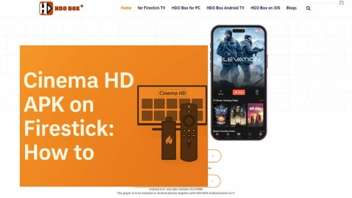 Cinema HD APK on Firestick: How to Install Free in 2025